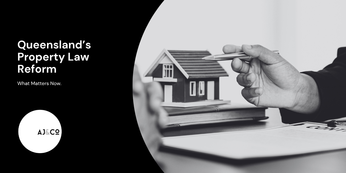 Queensland’s Property Law Act 2023 Now in Effect: What It Means for You