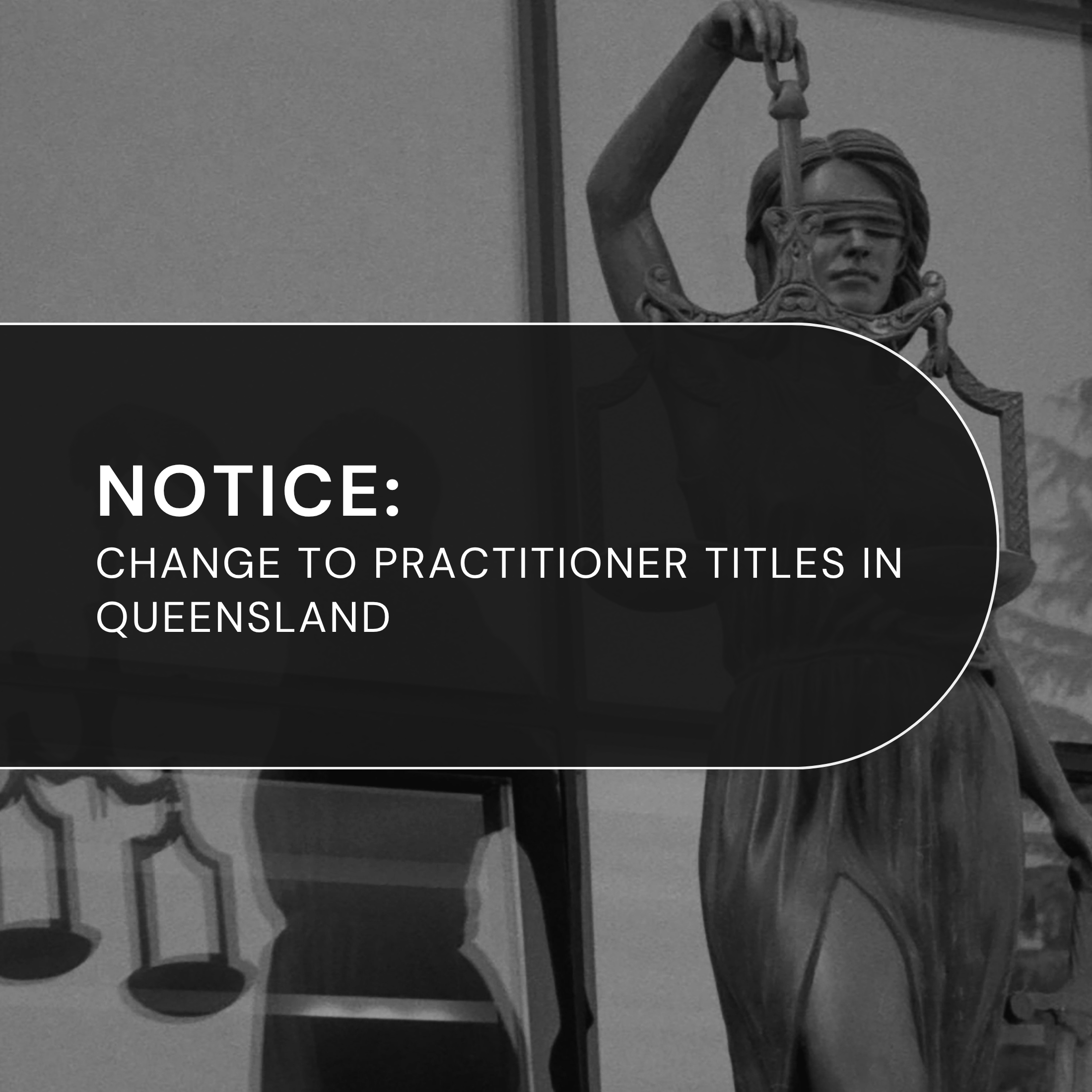 Notice: Change to Practitioner Titles - Queensland
